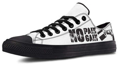 “No Pain No Gain” White Black Lowtop Sneaker